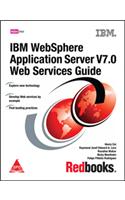 IBM WebSphere Application Server V7.0 Web Services Guide