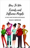 How to Win Friends and Influence People