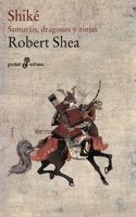Shik . Samurais, dragones y zinjas (bolsillo)