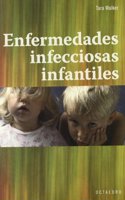 Enfermedades infecciosas infantiles (Horizontes-Salud) (Spanish Edition)