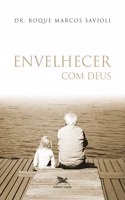 Envelhecer com Deus