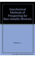 Geochemical Methods of Prospecting for Non-Metallic Minerals