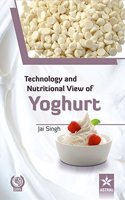 Technology and Nutritional View of Yoghurt