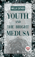 Youth And The Bright Medusa