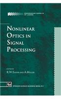 Nonlinear Optics in Signal Processing