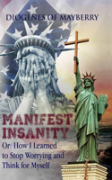 Manifest Insanity