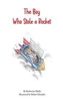 Boy Who Stole a Rocket