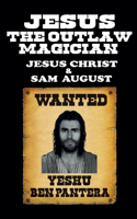 Jesus the Outlaw Magician