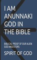 I Am Anunnaki God in the Bible