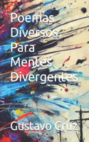 Poemas Diversos Para Mentes Divergentes