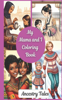 My Mama and I Coloring Book