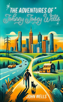 Adventures of Johnny Josey Wells