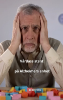Vårdassistent på Alzheimers enhet