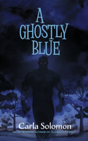 A Ghostly Blue
