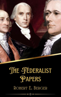 The Federalist Papers (Illustrated)