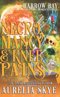Necromancy & Knee Pains