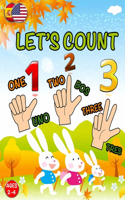 Let's Count: Learning Book For Toddlers 2 - 4 years old; Cute Preschool Counting Numbers; Easy & Simple To Learning 123's (English & Spanish Edition)