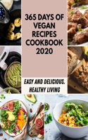 365 Days Of Vegan Recipes Cookbook 2020: Modern Recipes for Your Electric Pressure Cooker