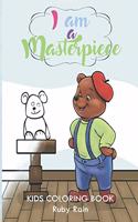 I Am a Masterpiece