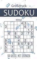 Großdruck Sudoku - 100 Rätsel mit Lösungen - Mittel