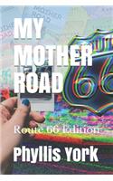 My Mother Road