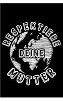 Respektiere Deine Mutter: Jahreskalender für das Jahr 2020 Din-A5 Format Jahresplaner