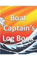 Boat Captain's Log Book Captain's Logbook Sailing Trip Record and Expense Tracker: For Sailboats & Motorboats - Record Essential Passage Information