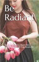 Be Radiant