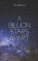 A Billion Stars Apart