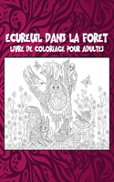 Écureuil dans la forêt - Livre de coloriage pour adultes