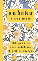 Sudoku niveau moyen 100 puzzles avec solutions et grilles vierges: ce livre de sudoku classique 9x9 niveau de difficulté entre facile et difficile est idéal pour les amateurs et débutants enfants ou adultes / Grand 