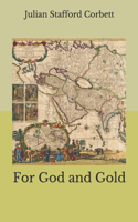 For God and Gold
