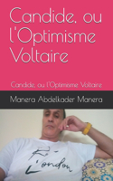 Candide, ou l'Optimisme Voltaire