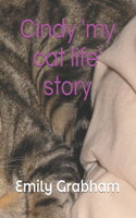 Cindy 'my cat life' story