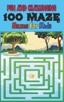 100 maze. Fun and Challenging Mazes for Kids: (8.5''x11.5'') Ages 4-8: Maze Activity Book - 4-6, 6-8 - Workbook for Games, Puzzles, and Problem . Fun and Challenging Mazes for Kids .100 Mazes Wo