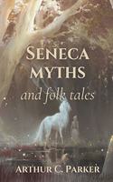 Seneca myths and folk tales