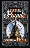 A Fistful of Royals: (Sins of the Elders)