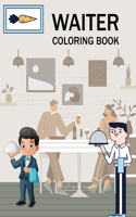 Waiter Coloring Book: Waiter Coloring Book For Girls