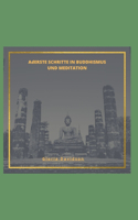 Erste Schritte in Buddhismus Und Meditation