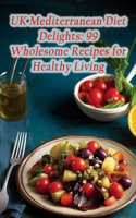 UK Mediterranean Diet Delights