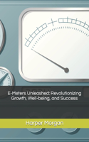 E-Meters Unleashed