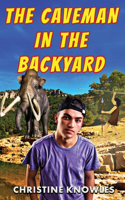 Caveman in the Backyard