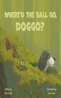 Where'd The Ball Go, Doggo?