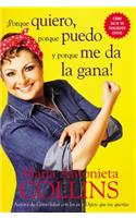 Porque quiero, porque puedo y porque me da la gana