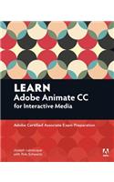 Learn Adobe Animate CC for Interactive Media: Adobe Certified Associate Exam Preparation
