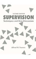 Supervision: Techniques and New Dimensions
