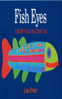 Fish Eyes Board Book: A Book You Can Count on(English)