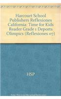 Harcourt School Publishers Reflexiones: Time for Kids Reader Grade 1 Deports Olimpics