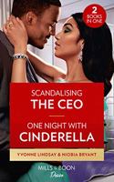 Scandalizing The Ceo / One Night With Cinderella