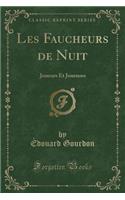 Les Faucheurs de Nuit: Joueurs Et Joueuses (Classic Reprint)